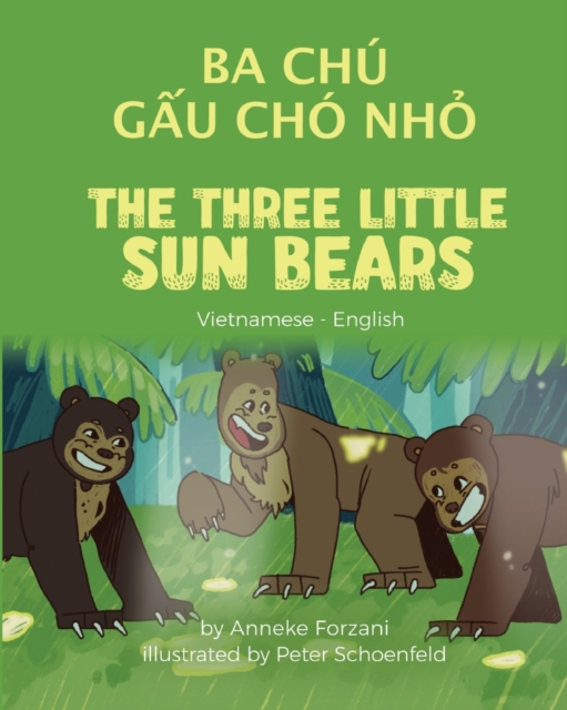 The Three Little Sun Bears (Vietnamese - English) : Ba Chu G&#7845;u Cho Nh&#7887;, Paperback / softback Book