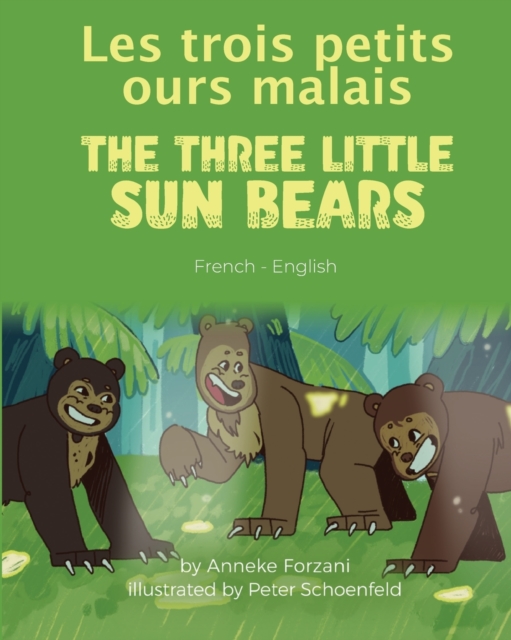 The Three Little Sun Bears (French-English) : Les trois petits ours malais, Paperback / softback Book