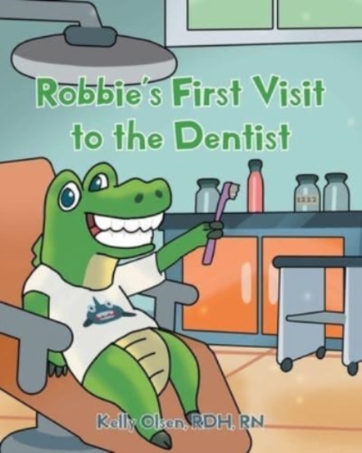Robbie's First Visit to the Dentist, Paperback / softback Book