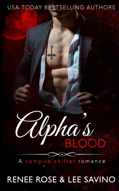 Alpha's Blood : A vampire shifter romance, Paperback / softback Book