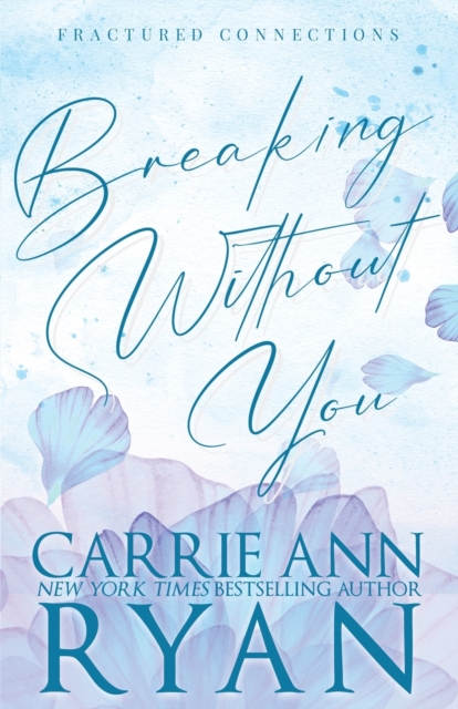 Breaking Without You - Special Edition, Paperback / softback Book