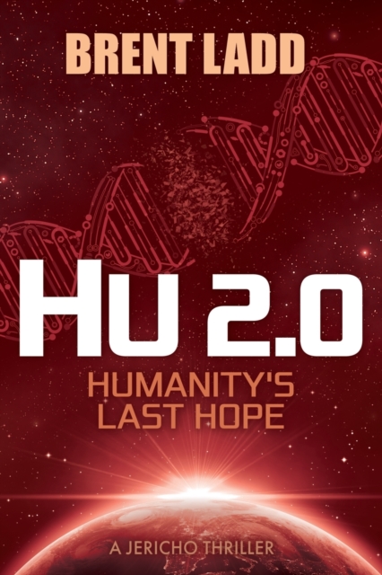 Hu 2.0 : Humanity’s Last Hope, Paperback / softback Book
