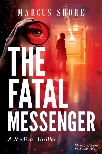 The Final Messenger : A (Medical) Thriller, Paperback / softback Book