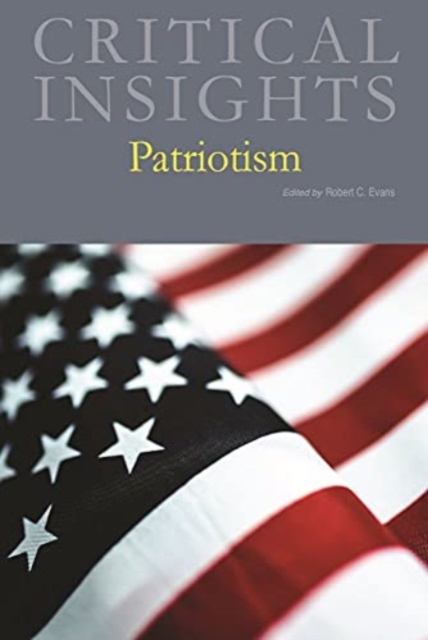 Critical Insights: Patriotism, Hardback Book