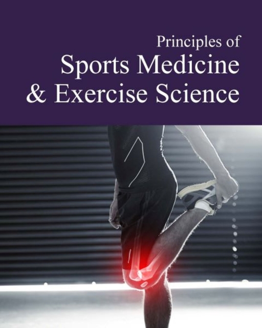 Principles of Sports Medicine & Exercise Science, Hardback Book