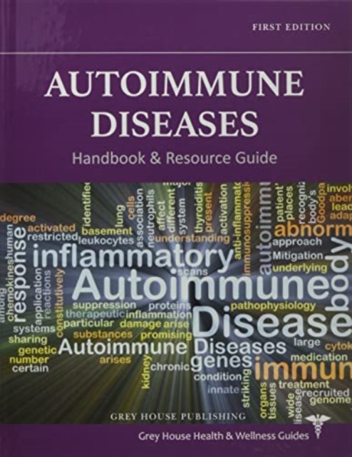 Autoimmune Diseases Handbook & Resource Guide, Hardback Book