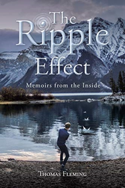 The Ripple Effect : Memoirs from the Inside, Paperback / softback Book