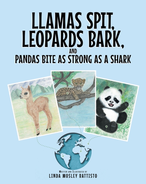 Llamas Spit, Leopards Bark, and Pandas Bite As Strong As a Shark, EPUB eBook