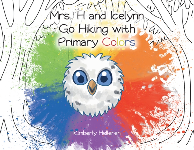 Mrs. H and Icelynn Go Hiking with Primary Colors, EPUB eBook