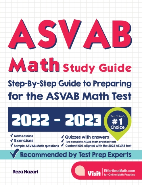 ASVAB Math Study Guide : Step-By-Step Guide to Preparing for the ASVAB Math Test, Paperback / softback Book