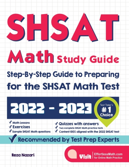 SHSAT Math Study Guide : Step-By-Step Guide to Preparing for the SHSAT Math Test, Paperback / softback Book