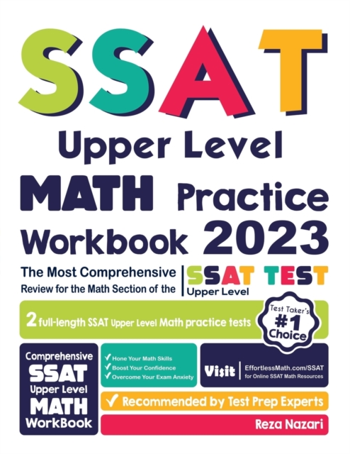 SSAT Upper Level Math Practice Workbook : The Most Comprehensive Review for the Math Section of the SSAT Upper Level Test, Paperback / softback Book