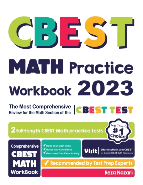 CBEST Math Practice Workbook : The Most Comprehensive Review for the Math Section of the CBEST Test, Paperback / softback Book