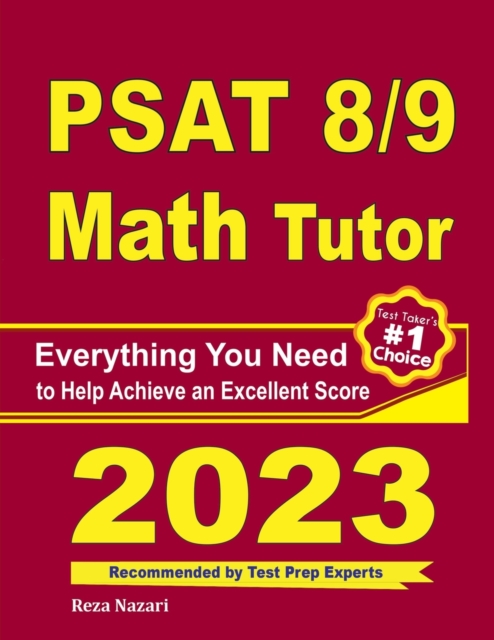 PSAT 8/9 Math Tutor : Everything You Need to Help Achieve an Excellent Score, Paperback / softback Book