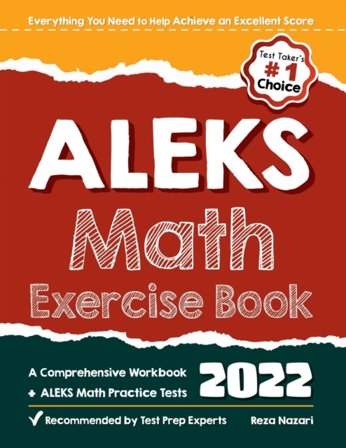 ALEKS Math Exercise Book : A Comprehensive Workbook + ALEKS Math Practice Tests, Paperback / softback Book