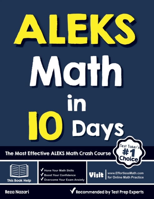 ALEKS Math in 10 Days : The Most Effective ALEKS Math Crash Course, Paperback / softback Book