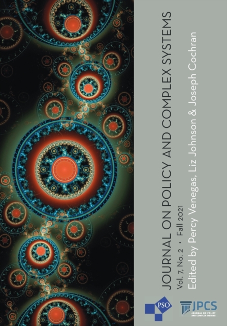 Journal on Policy and Complex Systems : Volume 7, Number 2, Fall 2021, Paperback / softback Book