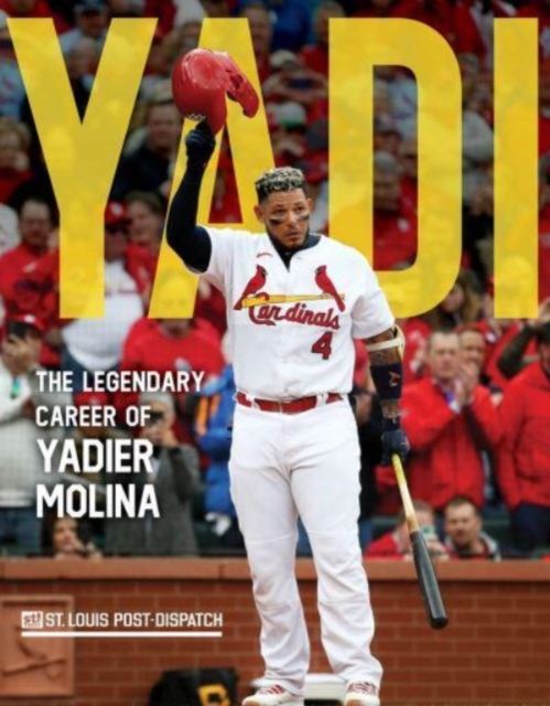 Yadi : The Legendary Career of Yadier Molina, Paperback / softback Book