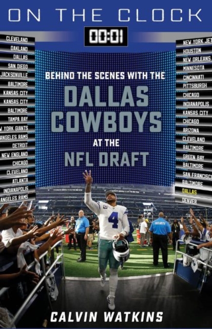 On the Clock: Dallas Cowboys : Behind the Scenes with the Dallas Cowboys at the NFL Draft, Paperback / softback Book