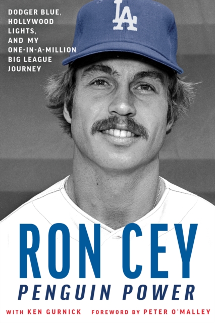 Penguin Power : Dodger Blue, Hollywood Lights, and My One-in-a-Million Big League Journey, EPUB eBook