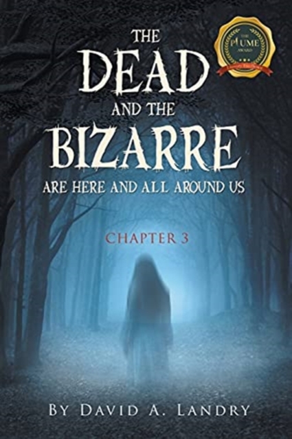 The Dead and the Bizarre are here and all around us : Chapter 3, Paperback / softback Book