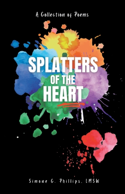 Splatters of the Heart, Paperback / softback Book