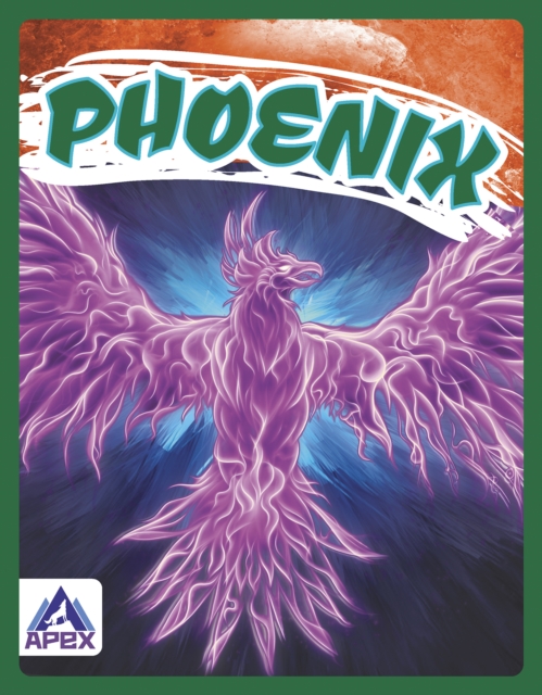 Legendary Beasts: Phoenix, Paperback / softback Book
