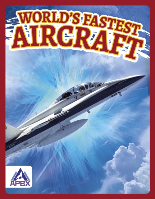 World's Fastest Aircraft, Paperback / softback Book