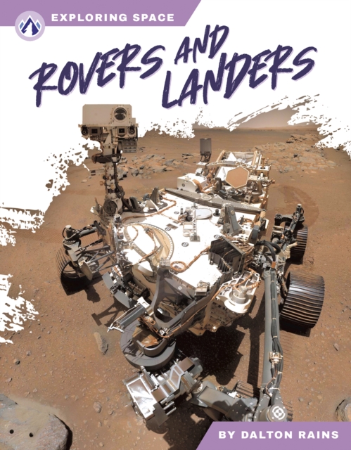 Exploring Space: Rovers and Landers, Hardback Book