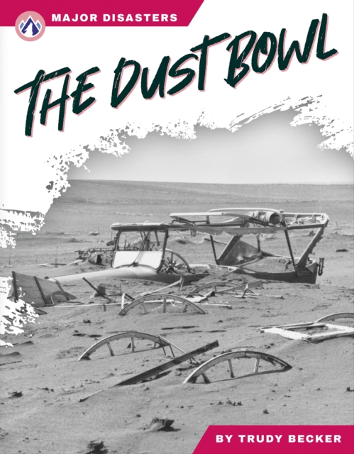 Major Disasters: The Dust Bowl, Hardback Book