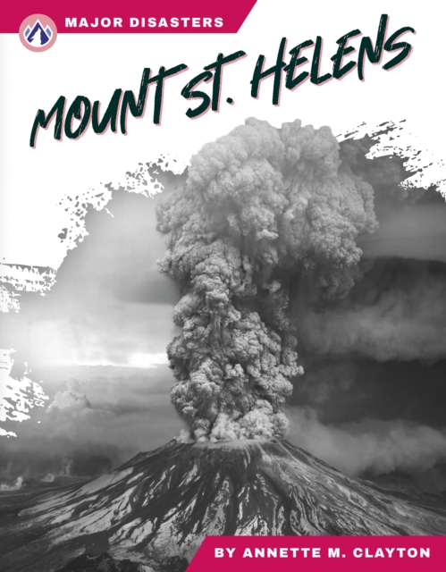 Major Disasters: Mount St. Helens, Hardback Book