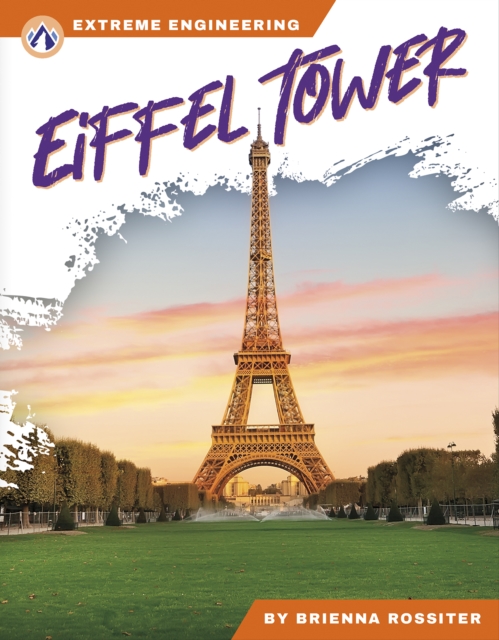 Extreme Engineering: Eiffel Tower, Paperback / softback Book