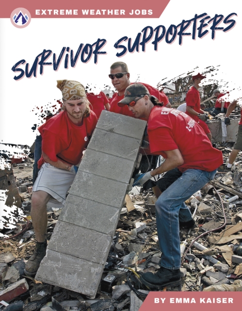 Extreme Weather Jobs: Survivor Supporters, Paperback / softback Book