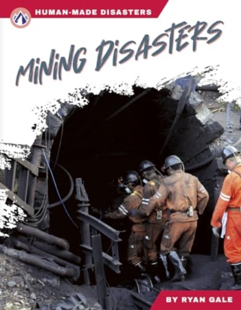 Human-Made Disasters: Mining Disasters, Paperback / softback Book