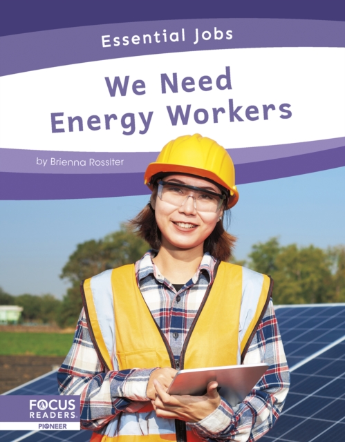 Essential Jobs: We Need Energy Workers, Hardback Book