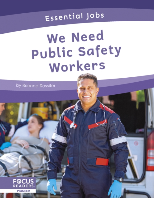 Essential Jobs: We Need Public Safety Workers, Hardback Book