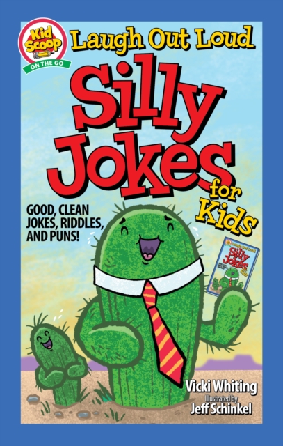 Laugh Out Loud Silly Jokes for Kids : Good, Clean Jokes, Riddles, and Puns!, EPUB eBook