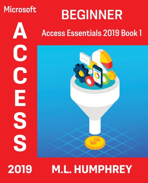 Access 2019 Beginner, Paperback / softback Book