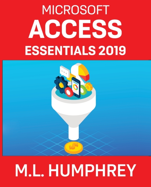 Access Essentials 2019, Paperback / softback Book