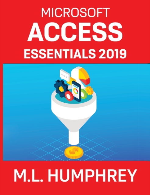 Access Essentials 2019, Hardback Book