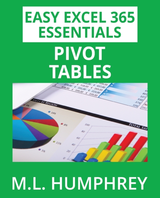 Excel 365 Pivot Tables, Paperback / softback Book