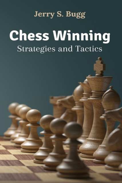 Chess Winning Strategies and Tactics, Paperback / softback Book