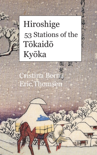 Hiroshige 53 Stations of the T&#333;kaid&#333; Ky&#333;ka : Premium, Hardback Book
