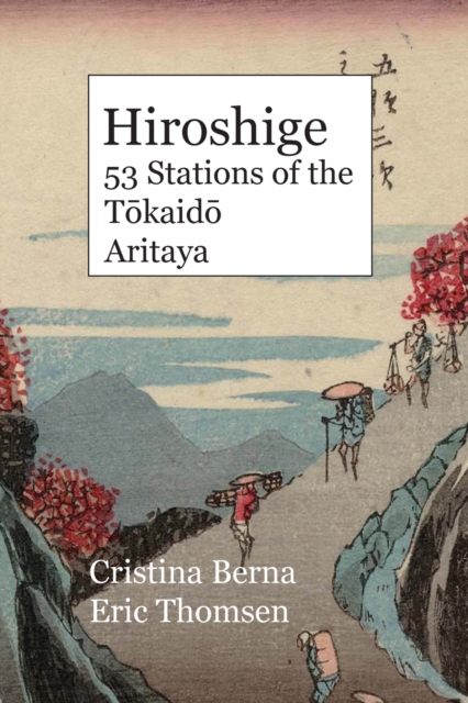 Hiroshige 53 Stations of the T&#333;kaid&#333; Aritaya, Paperback / softback Book