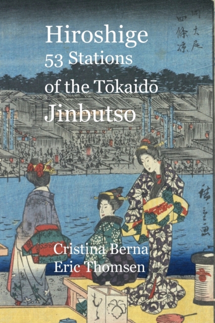 Hiroshige 53 Stations of the T&#333;kaid&#333; Jinbutso, Paperback / softback Book