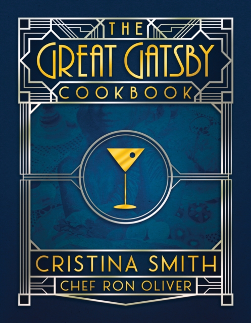 Great Gatsby Cookbook: Five Fabulous Roaring '20s Parties, EPUB eBook