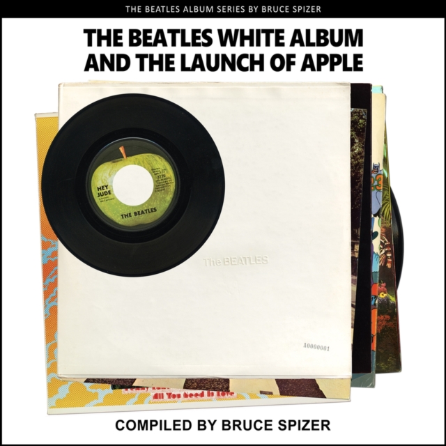 The Beatles White Album and the Launch of Apple, Paperback / softback Book
