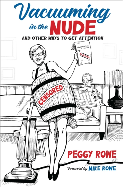 Vacuuming in the Nude : And Other Ways to Get Attention, Hardback Book
