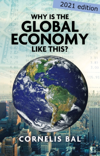 Why is the Global Economy like this?, Paperback / softback Book