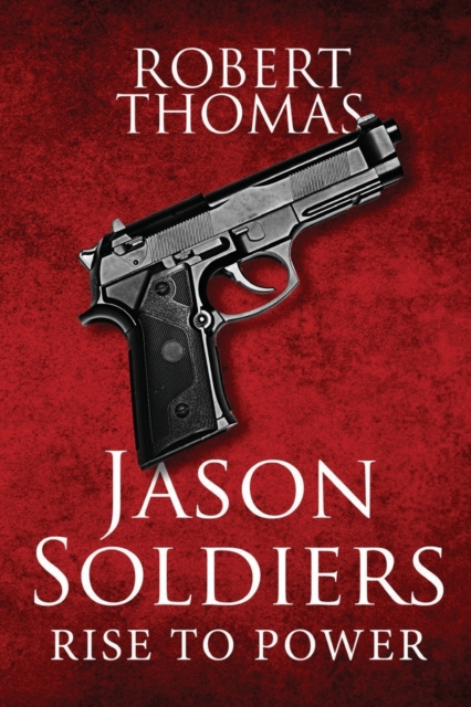 Jason Soldiers Rise to Power, Paperback / softback Book